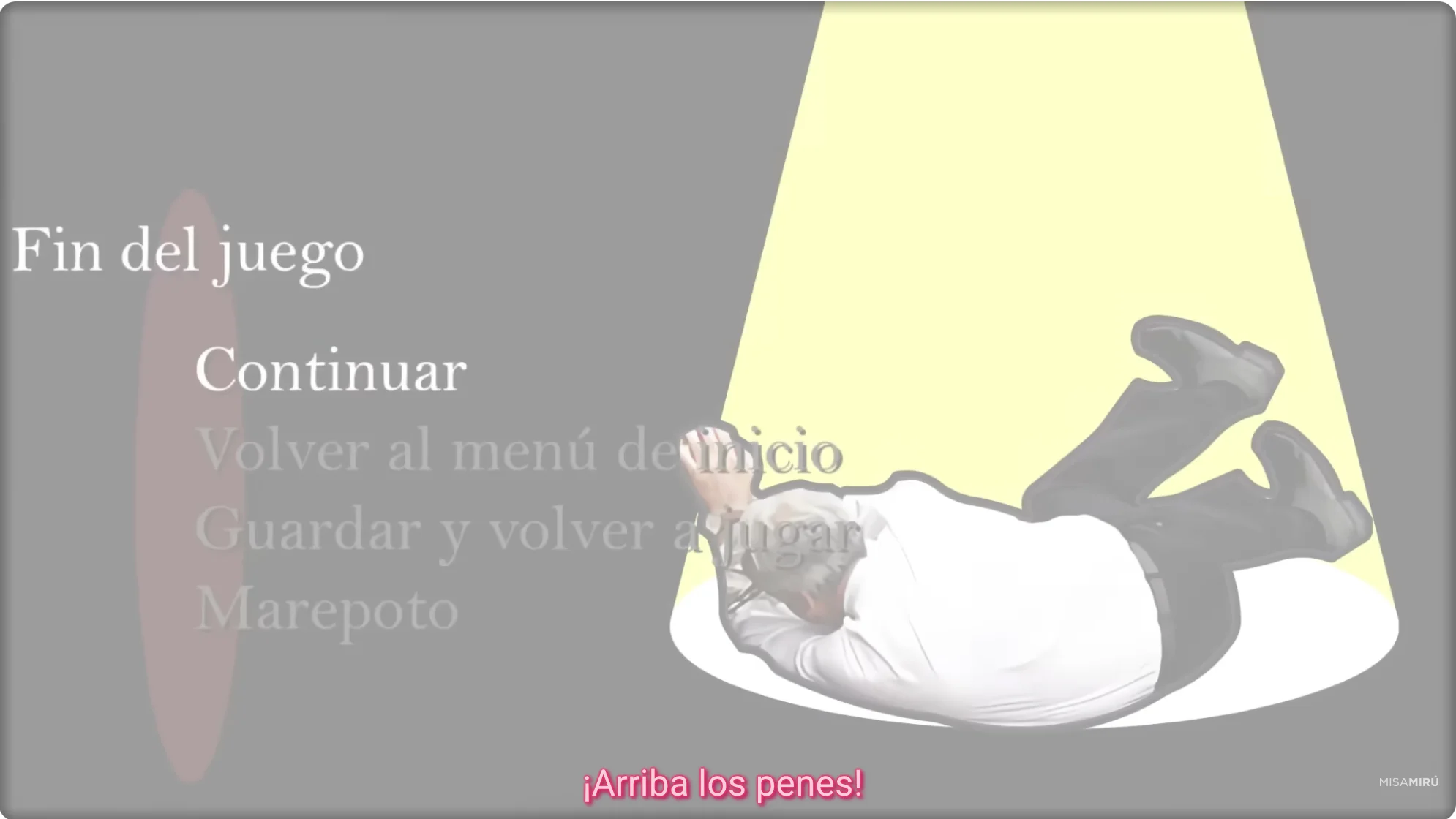 Piñera caído sobre el suelo bajo un menú de videojuego con las opciones Continuar, Volver al menú de inicio y Marepoto, con el texto "¡Arriba los penes!"